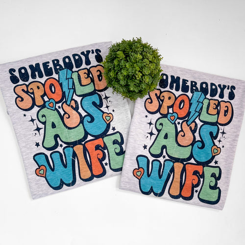 Somebody’s Spoiled Wife | T-Shirt