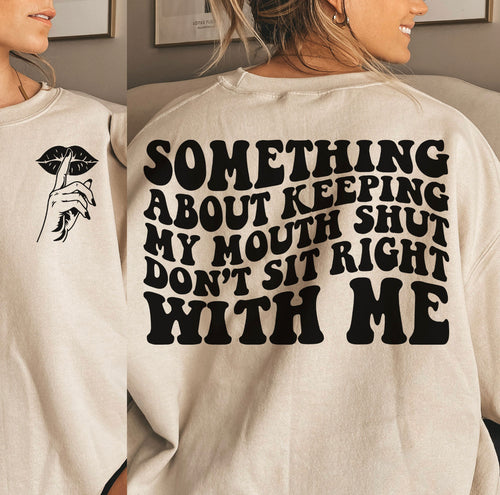 Keep My Mouth Shut | Full Back Design w/ Pocket Design